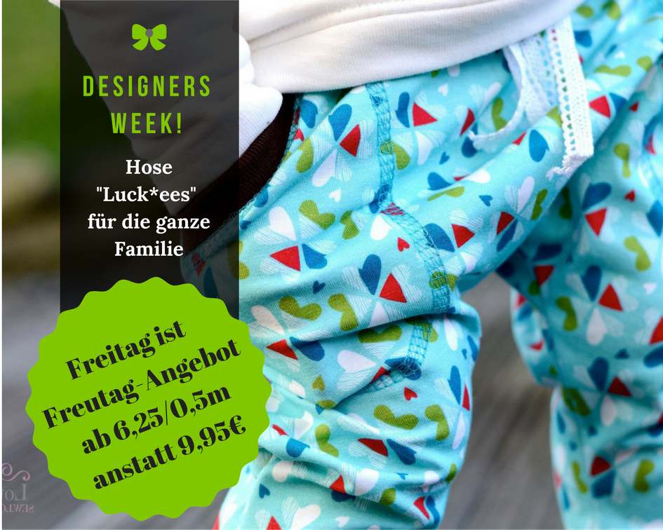 Designersweek - Nipnaps - eBooks - Nähen - Hose - Luck*ees - Damen - Kinder - Herren - Puppen - Freebook - Freutag - Hilco - Jersey - Sweat - I love horses - I'm sew happy - Glückpunkt.